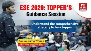 Preparation Strategy by ESE 2020 Topper| Gaurav Kumar Verma | AIR-1 | Civil Engg.| MADE EASY Student