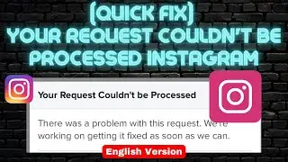 your request couldn't be processed instagram (How to fix)