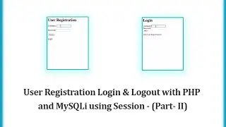 User Registration Login & Logout with PHP and MySQLi using Session - (Part- II)