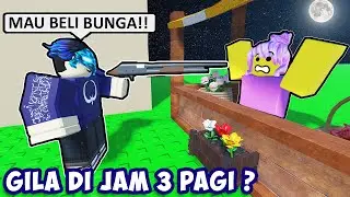 AKU JADI GILA DI JAM 3 PAGI DI ROBLOX ?