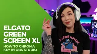 How to Chroma Key in OBS Studio + Elgato Green Screen XL Demo! 