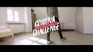 CORONA BREAKDANCE CHALLENGE