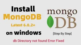 How to Install MongoDB 6.0.2+ on Windows | Configure MongoShell 1.6.0 | Latest 2022