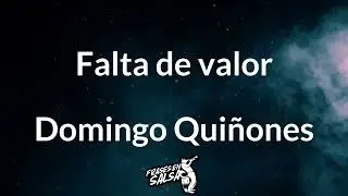 Falta de valor letra 🫣 😅 | Domingo Quiñones | Frases en Salsa