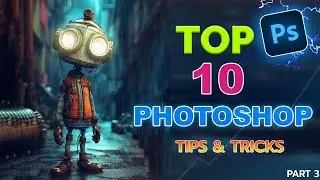Top 10 PHOTOSHOP Tips & Tricks | Part 3