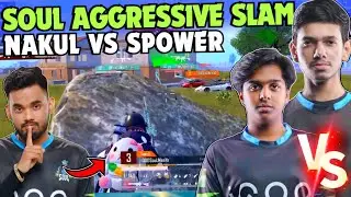 iQOOSouL Aggressive Slam 😳 SouL Manya & Ninja on Fire 🔥 Nakul vs Spower 🥵 Team SouL 🚀