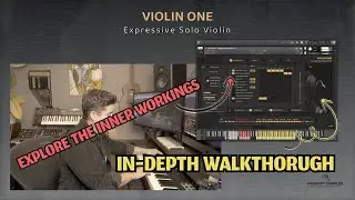 Violin One - In-depth Walkthrough - Expressive Solo Violin Kontakt Instrument