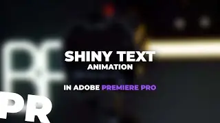 Make Your Text Shine In Adobe Premiere Pro