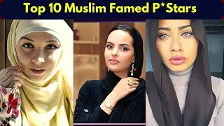 Top 10 Muslim Famed Prnstars in 2024