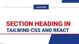 section heading in tailwind css #tailwindcss