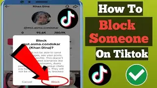 How To Block Someone On Tiktok (Update 2023) | Block Someone on Tiktok