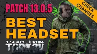 Best Headset in Escape From Tarkov - Beginners Guide - Radius Sound Changes Patch 0.13.0.5