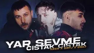 Azer Bülbül X Batuflex - YAR SEVME X CISTAK ft.Era7 (Prod.10 TRACK)