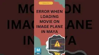 How to Resolve a Loading Error for Movies on Image Planes in Maya #maya3danimation #mayatutorials