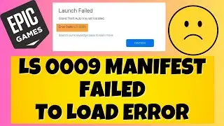 HOW TO FIX EPIC GAMES LAUNCHER LS 0009 MANIFEST FAILED TO LOAD ERROR ✅ 2023