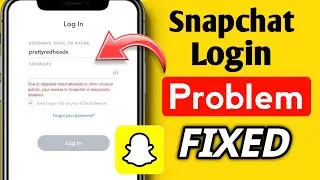 How To Fix Snapchat Login Problem 2024 || Snapchat Not Working (New Update)