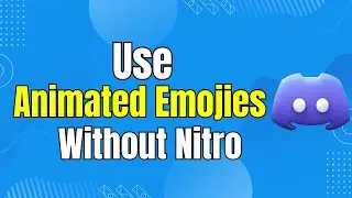 How to Use Animated Emojis Without Nitro