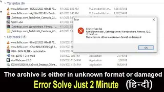 The archive is either in unknown format or damaged | archive is either in unknown format or damaged
