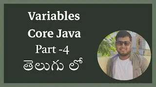 Java Variables Explained - Telugu Tutorial Part 4