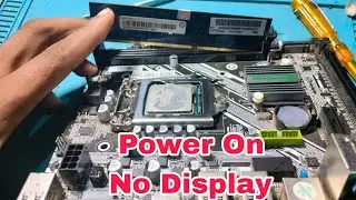 How to Fix Desktop PC Mother Bord Power On No Display Problem