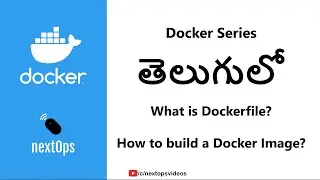 07 What is Dockerfile? and How to build a docker image? (In Telugu)