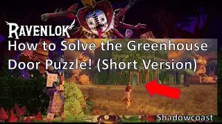 How to Solve the Green House Puzzle in Ravenlok (Short Explanation)!