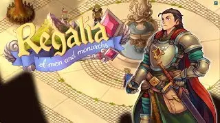 Regalia: Of Men and Monarchs Gameplay - The Final Showdown! - Regalia Let's Play Part 36