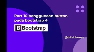 Seri Belajar Bootstrap 4 #10 Button