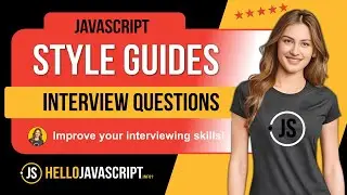 Style Guides: JavaScript Interview Questions & Answers