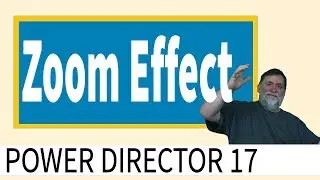 Powerdirector 17 - Zoom Effect