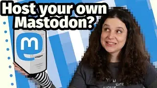 Why Im not telling you to host your own Mastodon