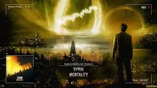 Syrin - Mortality [HQ Edit]