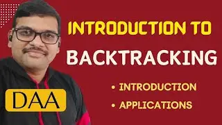 INTRODUCTION TO BACKTRACKING || APPLICATIONS || STATE SPACE TREE || DAA