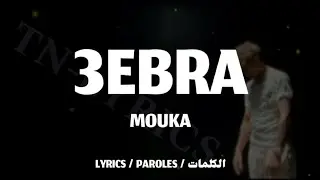 MOUKA - 3EBRA + LYRICS {TN-L}