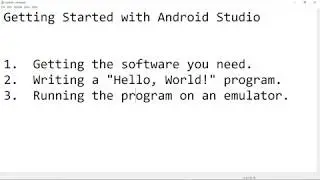 Android Programming Tutorial:  Compiling Your First App Using Android Studio - Hello World!