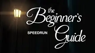 The Beginner's Guide Speedrun [