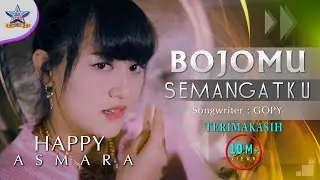 Happy Asmara - Bojomu Semangatku | Official Music Video