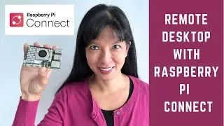 How to Set up Remote Desktop from Anywhere with Raspberry Pi Connect