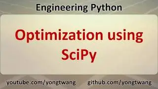 Engineering Python 18A: Optimization using SciPy