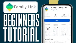 How To Use Google Family Link App (2024) Full Walkthrough