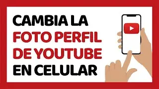 How to Change YouTube Profile Picture