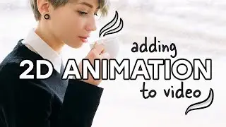 How to Add 2D Animation to Your Live Action Videos