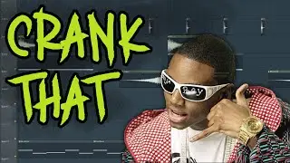 How to Crank That Soulja Boy in FL Studio