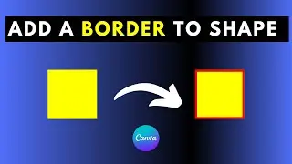 How to Quickly Add a Border to a Shape in Canva - New Feature