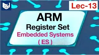 ARM register Set | Embedded Systems | Lec-13 |  Bhanu priya