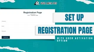 How to  Set up Registration Page and User Activation Options