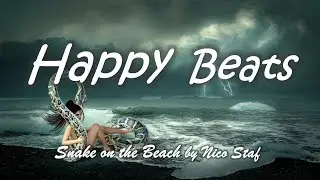 Happy & Funny Electro Music - Snake on the Beach by Nico Staf (Free Download, No Copyright)
