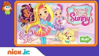 Sunny Day: ‘Smiling & Styling w/ Sunny’ Game Walkthrough | Nick Jr. Games