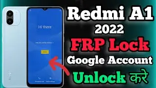 Redmi A1 2022 || FRP Bypass || Android 12 || Google Account Remove || Without PC | New Method | 2022