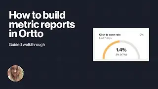 How to build metric reports in Ortto